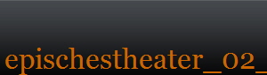 epischestheater_02_Bildgre ndern